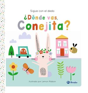 SIGUE CON EL DEDO. �D�NDE VAS, CONEJITA?