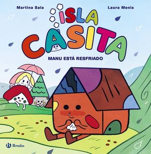ISLA CASITA 1. MANU ESTA RESFRIADO