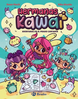 LAS HERMANAS KAWAI 1. AVENTURAS EN EL PRADO CANTARIN