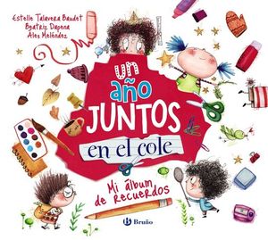UN A�O JUNTOS EN EL COLE