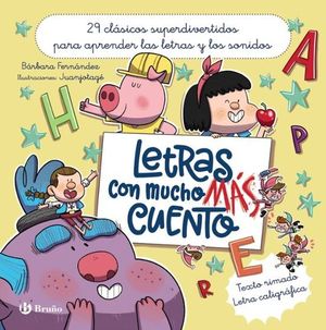 LETRAS CON MUCHO MAS CUENTO (TEXTO RIMADO Y LETRA CALIGRAFICA)