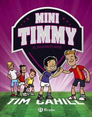 MINI TIMMY 9: EL SIGUIENTE NIVEL