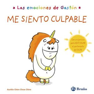 LAS EMOCIONES DE GAST�N. ME SIENTO CULPABLE