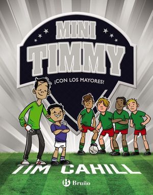 MINI TIMMY 11. CON LOS MAYORES!