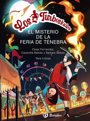 LOS TURBOSKATERS 4. EL MISTERIO DE LA FERIA DE TENEBRA