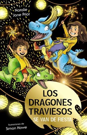 LOS DRAGONES TRAVIESOS 3: LOS DRAGONES TRAVIESOS SE VAN DE FIESTA