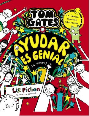 TOM GATES 20: AYUDAR ES GENIAL (A VECES)