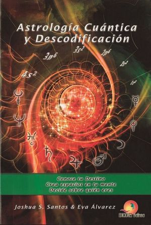 ASTROLOG�A CU�NTICA Y DESCODIFICACI�N