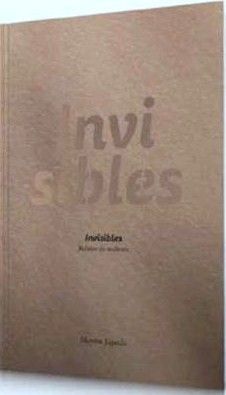 INVISIBLES. RELATOS DO MALTRATO