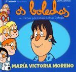 OS BOLECHAS. MARIA VICTORIA MORENO