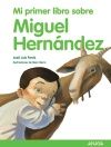 MI PRIMER LIBRO SOBRE MIGUEL HERN�NDEZ