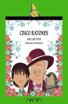 CINCO RATONES