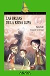 LAS BRUJAS DE LA REINA LUPA