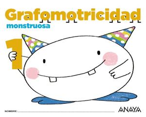 GRAFOMOTRICIDAD MONSTRUOSA 1.