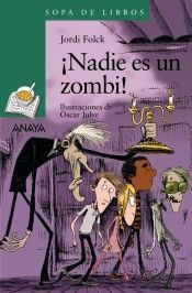 �NADIE ES UN ZOMBI!