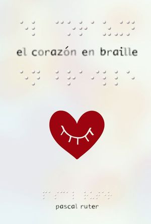 EL CORAZN EN BRAILLE