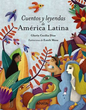 CUENTOS Y LEYENDAS DE AM�RICA LATINA