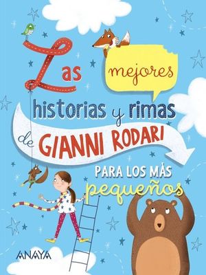 LAS MEJORES HISTORIAS Y RIMAS DE GIANNI RODARI PARA LOS MS PEQUEOS