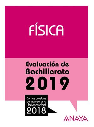 FSICA. EVALUACIN DE BACHILLERATO 2019