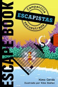 ESCAPE BOOK ESCAPISTAS: CAMPANILLA SECUESTRADA