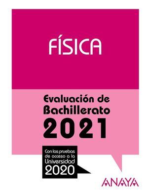 2021 FISICA EVALUACION DE BACHILLERATO