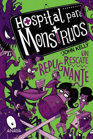 HOSPITAL PARA MONSTRUOS 2. UN RESCATE REPUGNANTE