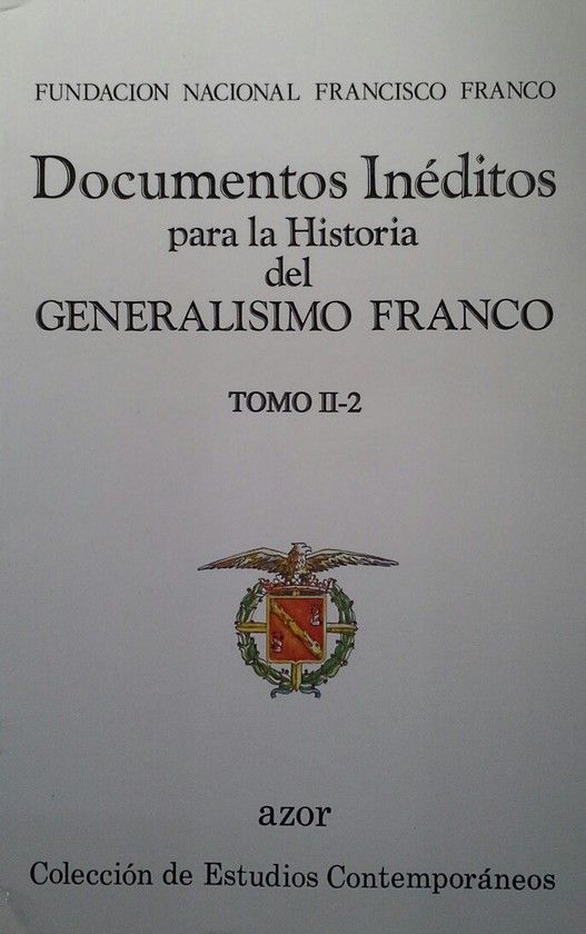 DOCUMENTOS INDITOS PARA LA HISTORIA DEL GENERALSIMO FRANCO