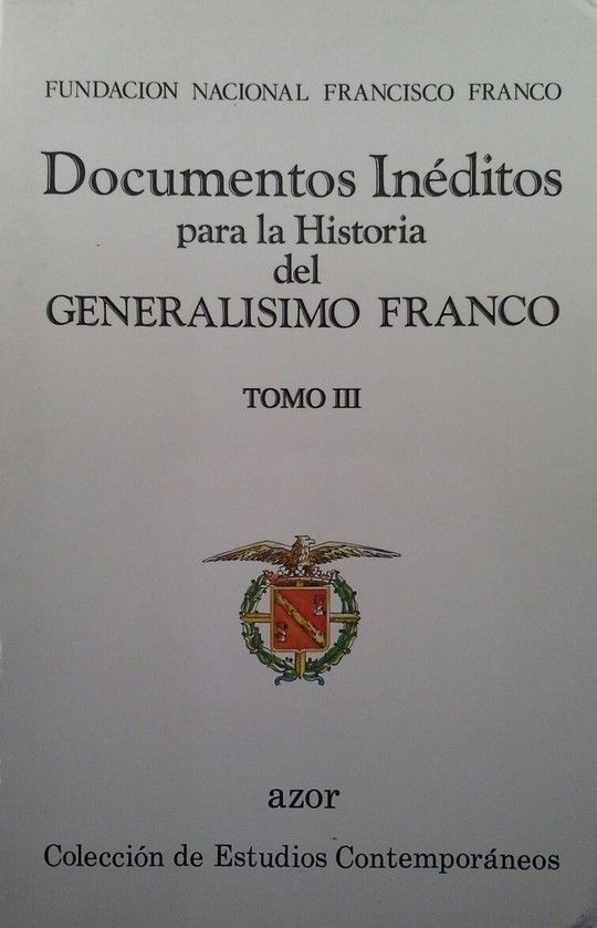 DOCUMENTOS INDITOS PARA LA HISTORIA DEL GENERALSIMO FRANCO