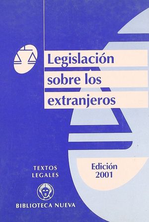 LEGISLACIN SOBRE LOS EXTRANJEROS