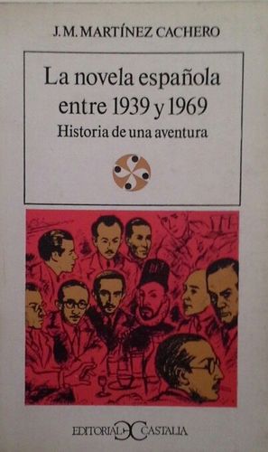 LA NOVELA ESPAOLA ENTRE 1939 Y 1969