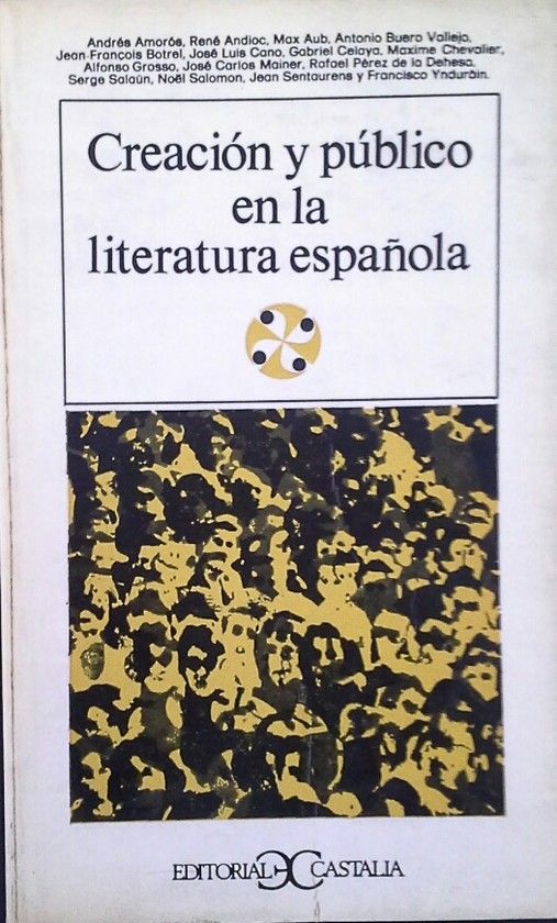 CREACI�N Y P�BLICO EN LA LITERATURA ESPA�OLA