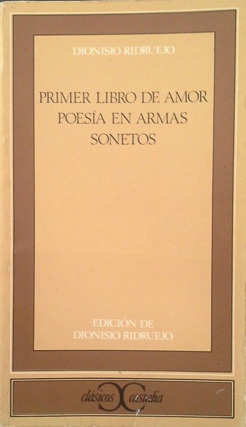 PRIMER LIBRO DE AMOR. POESA EN ARMAS. SONETOS