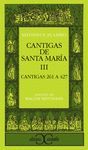 CANTIGAS DE SANTA MARIA. (CANTIGAS 261 A 427) III