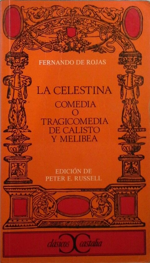 COMEDIA O TRAGICOMEDIA DE CALISTO Y MELIBEA