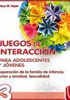 JUEGOS DE INTERACCION PARA ADOLESCENTES Y JOVENES.TOMO 3.