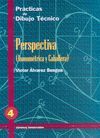 P.D.T. N 4: PERSPECTIVA: AXONOMTRICA Y CABALLERA.