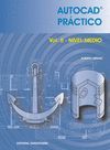 AUTOCAD PRCTICO. VOL. II: NIVEL MEDIO. 2006