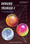 DEBUXO T�CNICO I: 1� BACHARELATO (EDICI�N 2008)