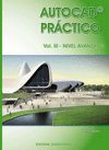 AUTOCAD PR�CTICO. VOL.III: NIVEL AVANZADO. VERS.2012