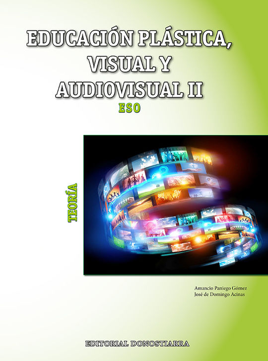 EDUCACI�N PL�STICA, VISUAL Y AUDIOVISUAL II - TEOR�A