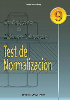 P.D.T. Nº 9: TEST DE NORMALIZACIÓN.