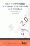RETOS Y OPORTUNIDADES DE LA COMUNICACI�N MULTIMEDIA EN LA ERA DEL 2.0