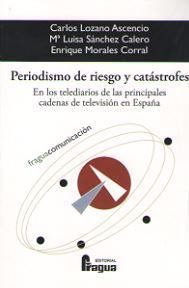 PERIODISMO DE RIESGO Y CATASTROFES