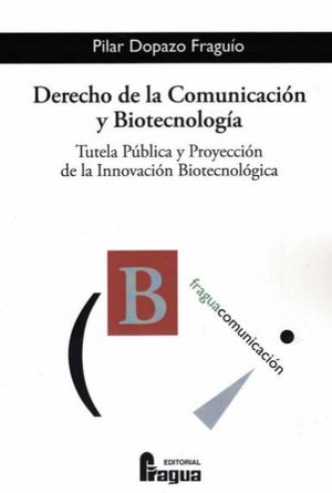DERECHO DE LA COMUNICACIN Y BIOTECNOLOGA