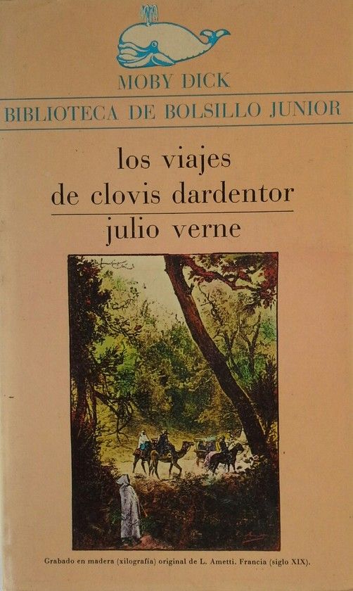 LOS VIAJES DE CLOVIS DARDENTOR