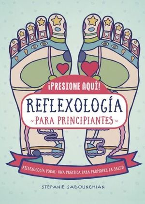 REFLEXOLOGA PARA PRINCIPIANTES