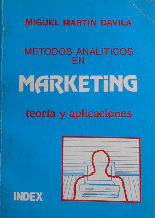 METODOS ANALITICOS EN MARKETING TEORIA Y APLICACIONES