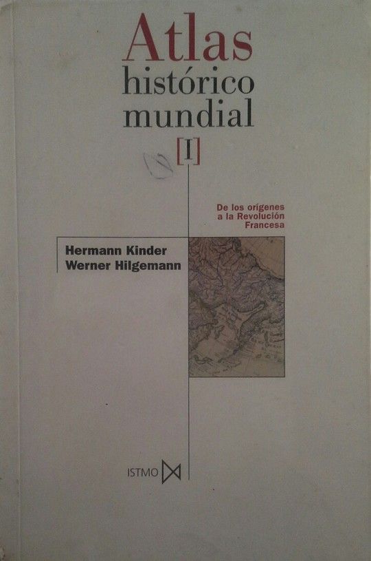 ATLAS HISTRICO MUNDIAL I. DE LOS ORGENES A LA REVOLUCIN FRANCESA