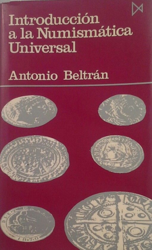 INTRODUCCIN A LA NUMISMTICA UNIVERSAL.