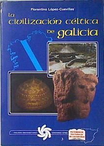 LA CIVILIZACIN CLTICA EN GALICIA